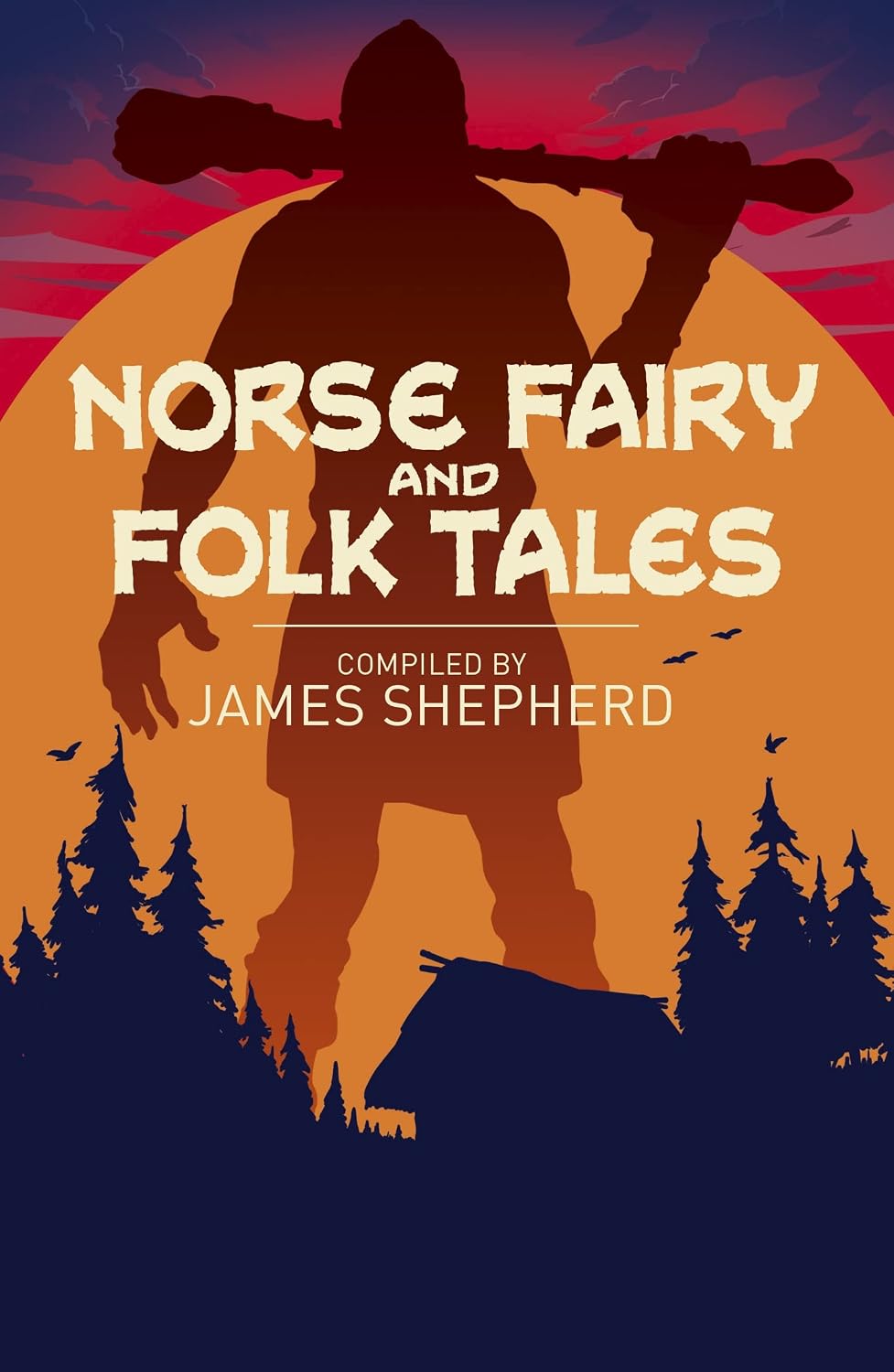 Norse Fairy & Folk Tales (Arcturus Classics, 152)