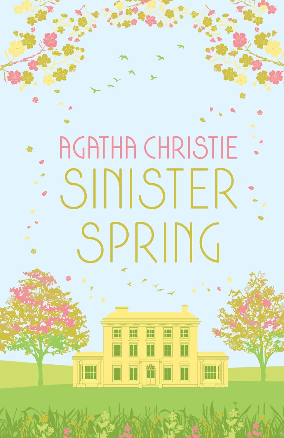 Sinister Spring: Murder and Mystery From the Queen of Crime