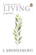 Commentaries on Living Second Series [Dec 31, 2006] J. Krishnamurti