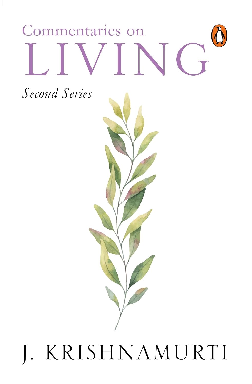 Commentaries on Living Second Series [Dec 31, 2006] J. Krishnamurti