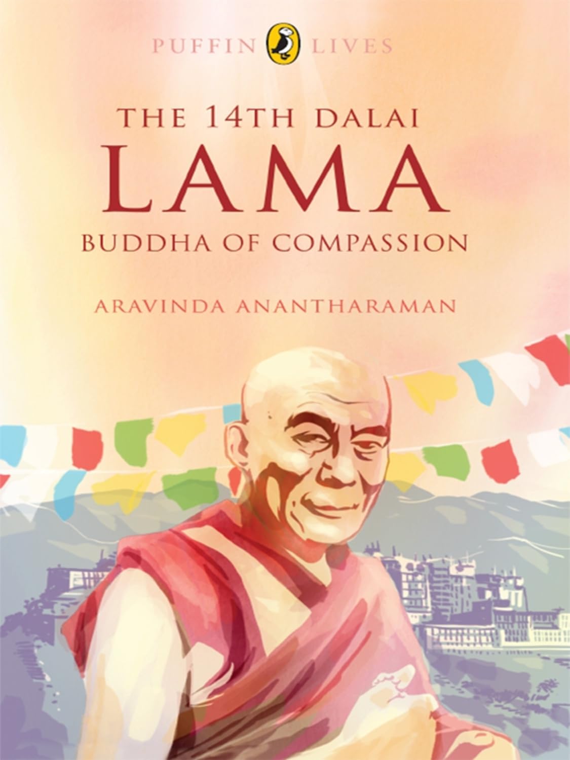 Puffin Lives : the 14th Dalai Lama: Buddha of Compassion