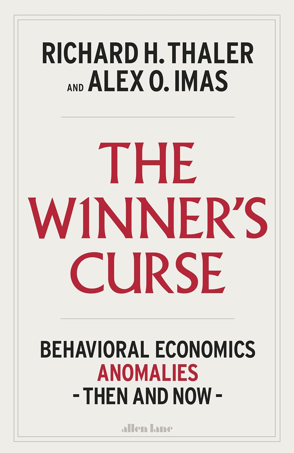 Winner's Curse: Behavioral Economics Anomalies Revisited and Replicated