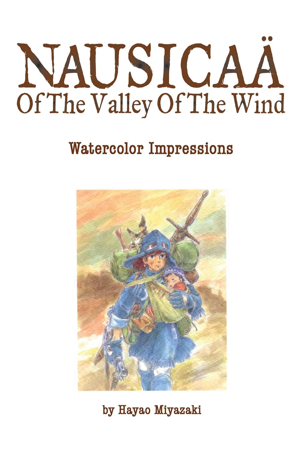 Nausicaä of the Valley of the Wind: Watercolor Impressions (Studio Ghibli Library)