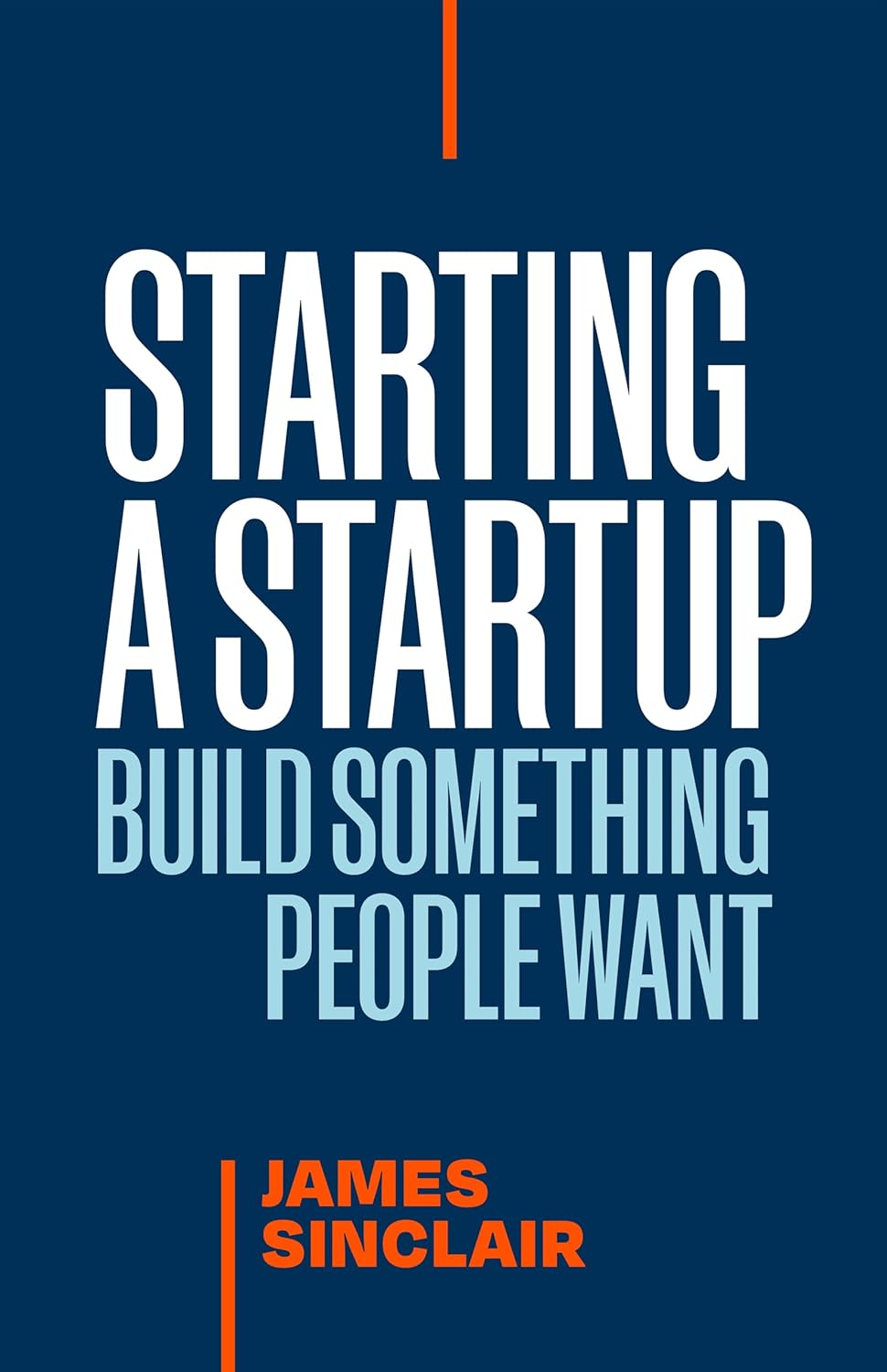 Starting a Startup:build Something People Want