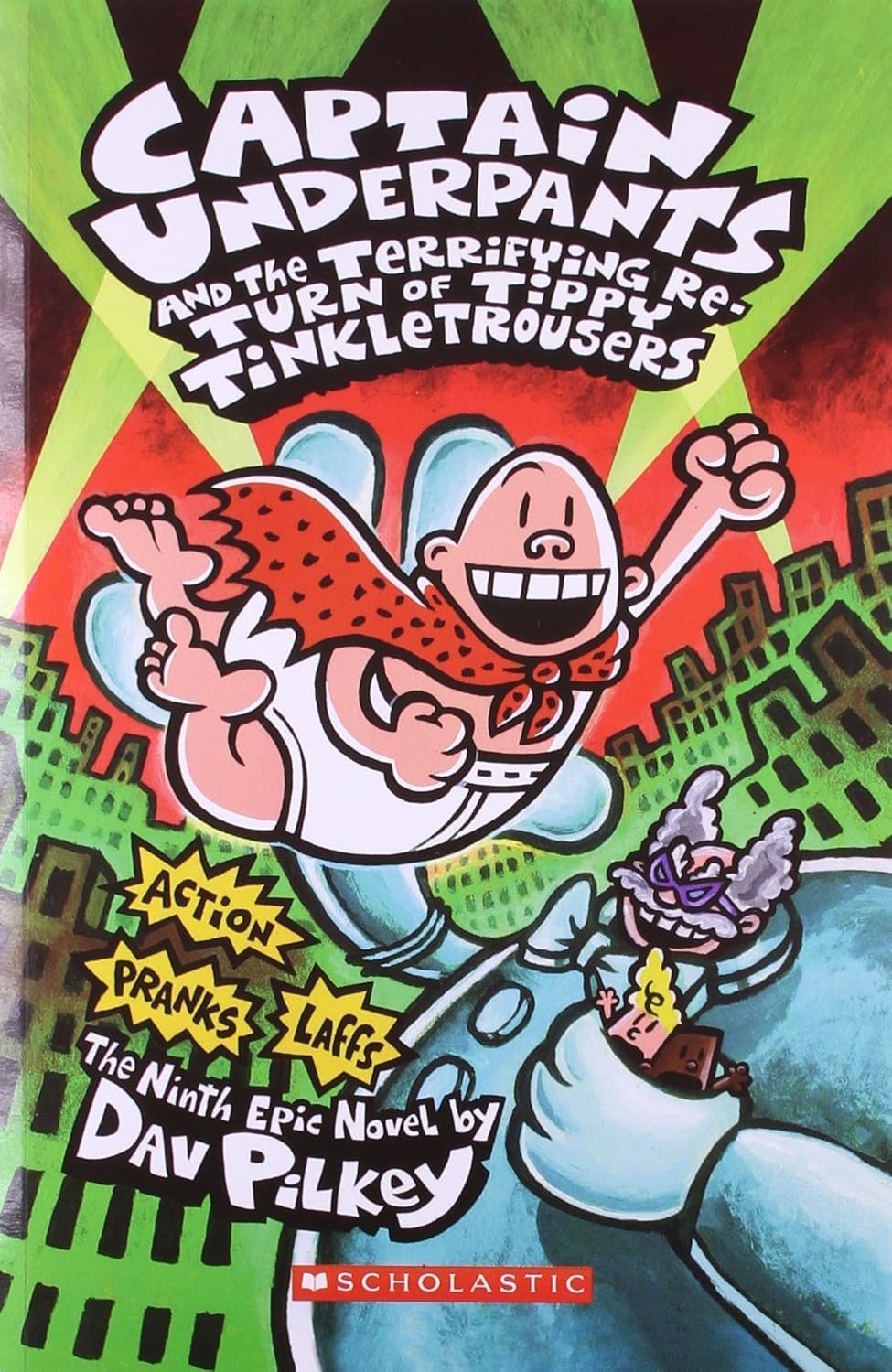 Captain Underpants #09: The Terrifying Return of Tippy Tinkletrousers