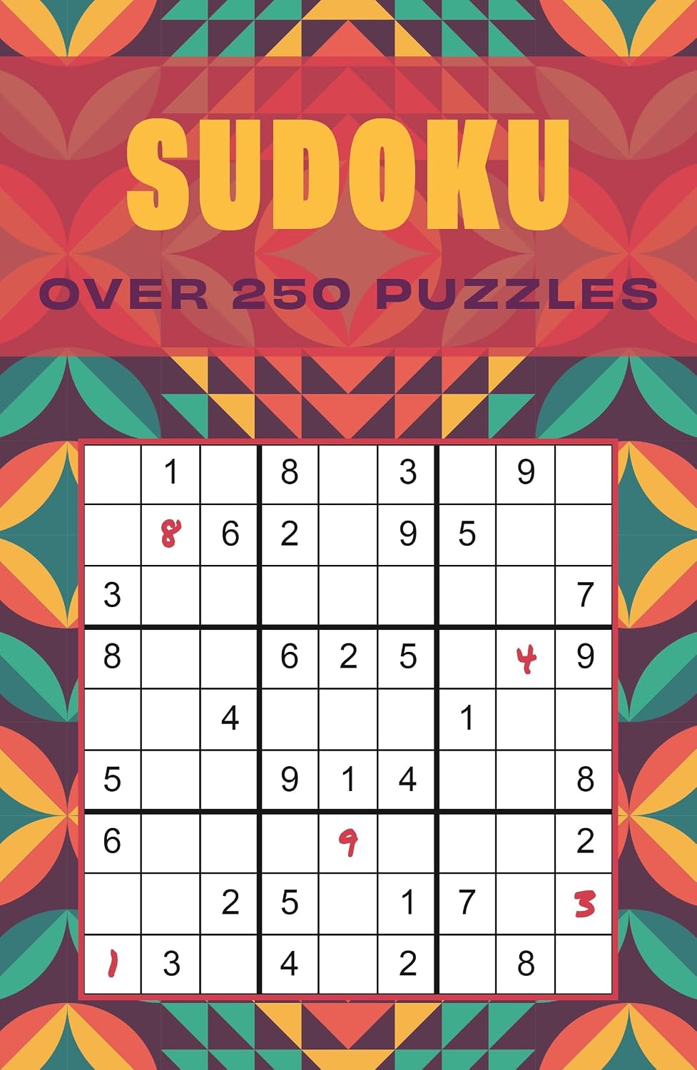 Sudoku: Over 250 Puzzles