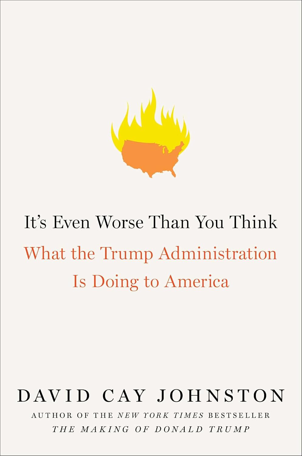 It's even worse than you think: what the Trump administration is doing to America