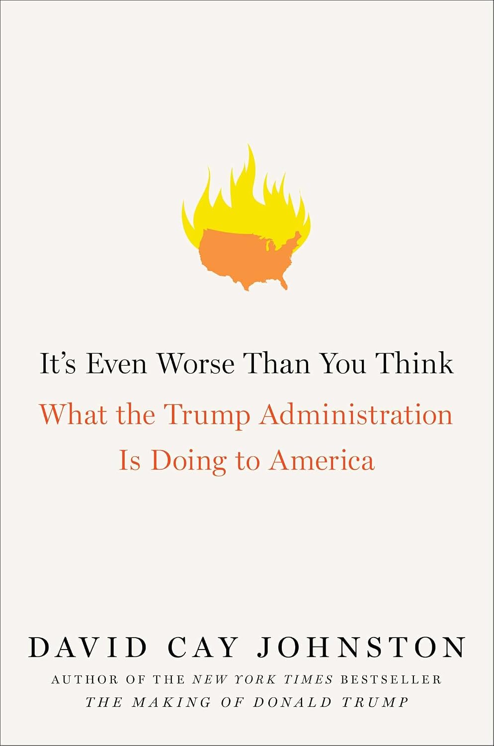 It's even worse than you think: what the Trump administration is doing to America