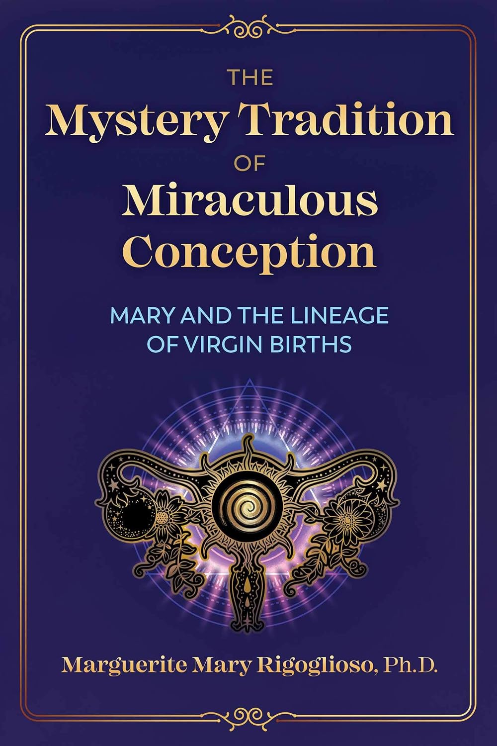 Mystery Tradition of Miraculous Conception: Mary and the Lineage of Virgin Births