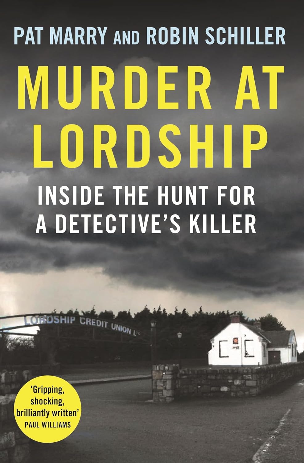 Murder at Lordship: Inside the Hunt for a Detectives Killer