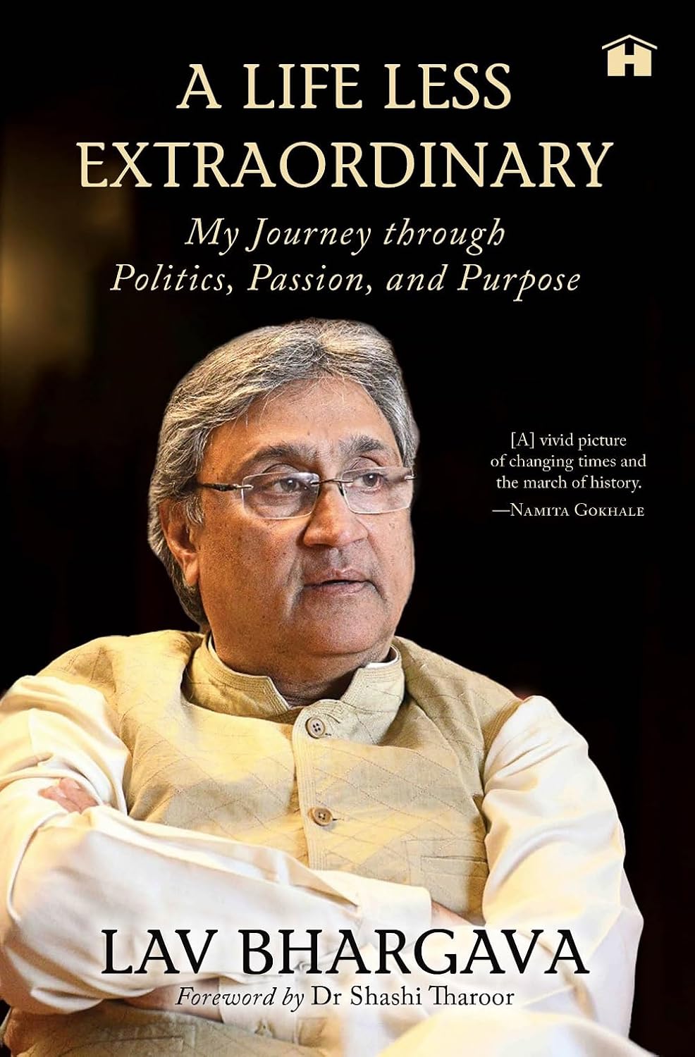 A Life Less Extraordinary: My Journey Through Politics, Passion, and Purpose