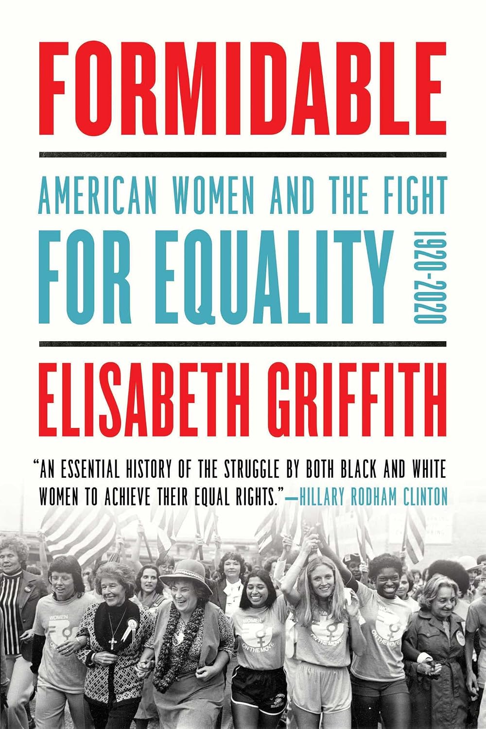 Formidable : American Women and the Fight for Equality: 1920-2020