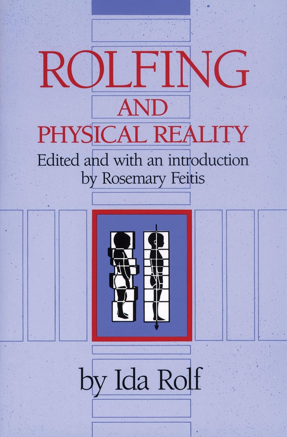 Rolfing and physical reality