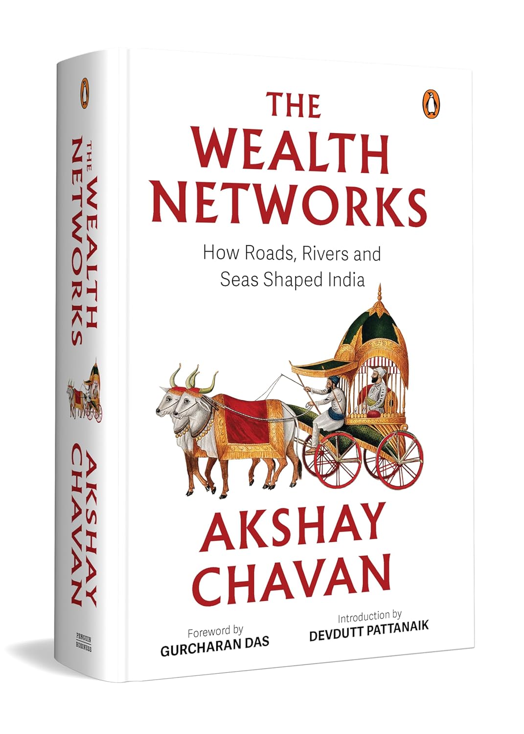 The Wealth Networks: How Roads, Rivers, and Seas Shaped India