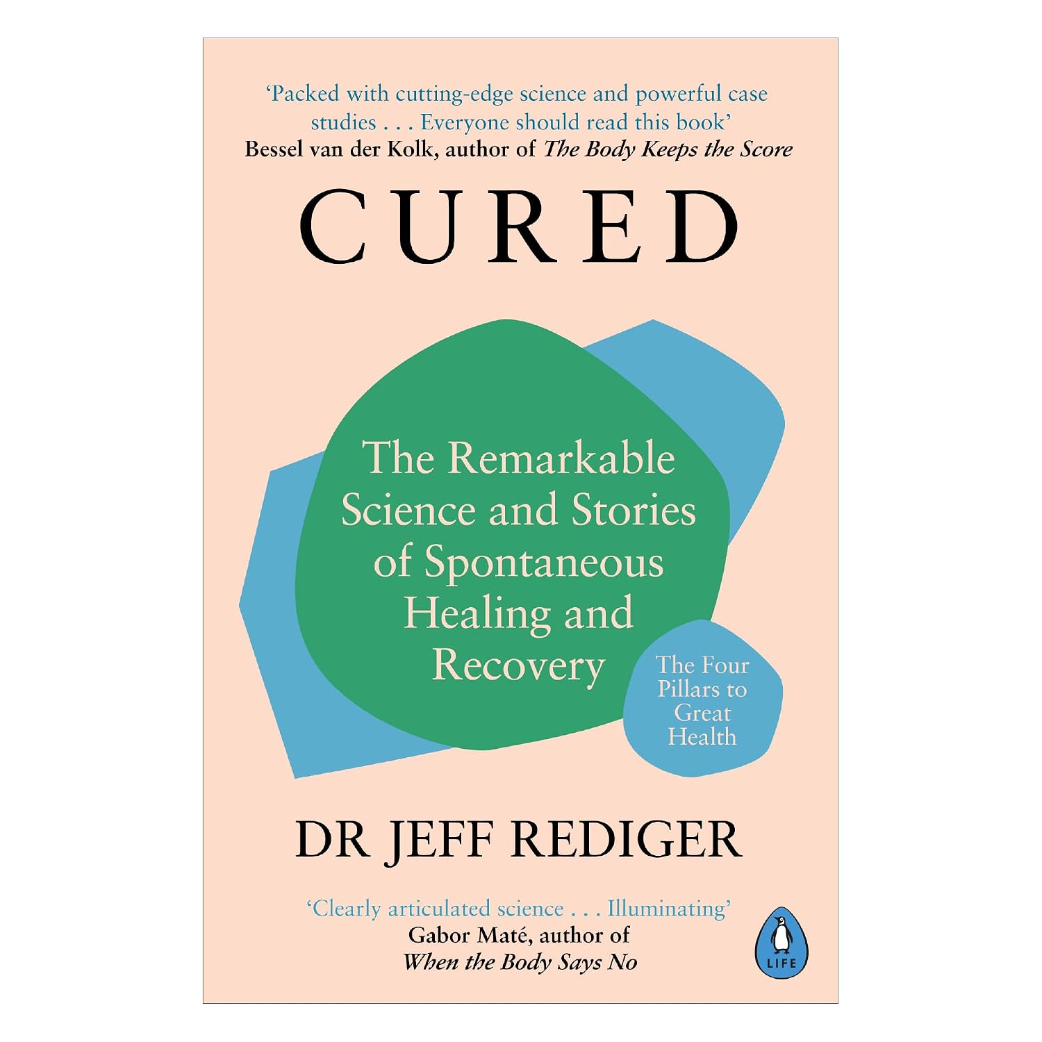 Cured: the Remarkable Science and Stories of Spontaneous Healing and Recovery