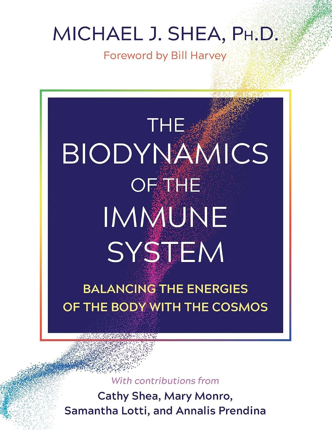 Biodynamics of the Immune System: Balancing the Energies of the Body with the Cosmos