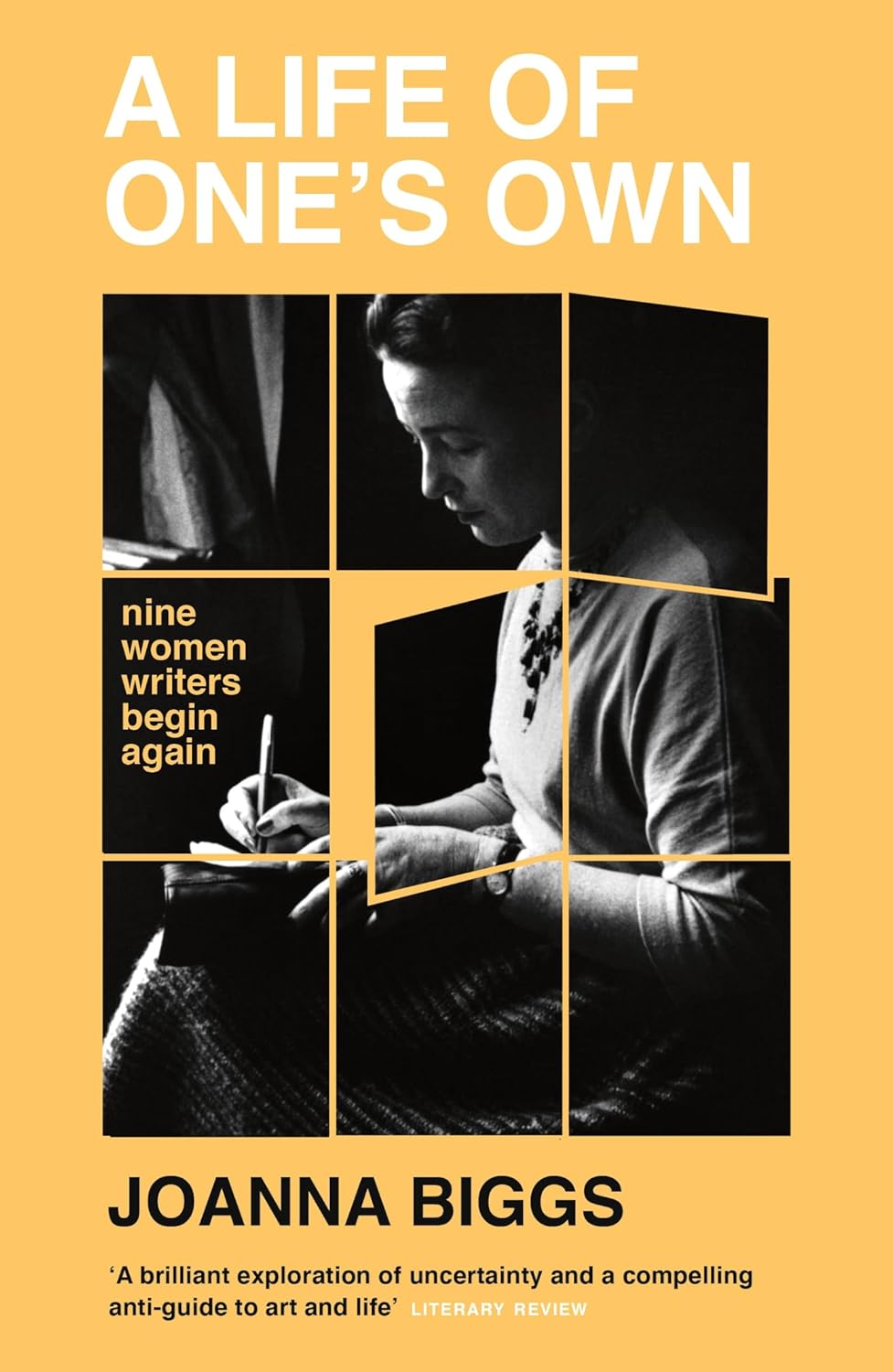 Life of One's Own: Nine Women Writers Begin Again