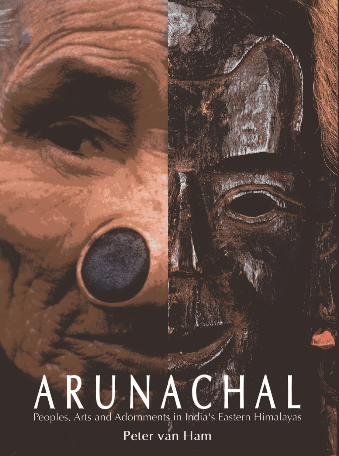 Arunachal: Peoples, Arts and Adornments