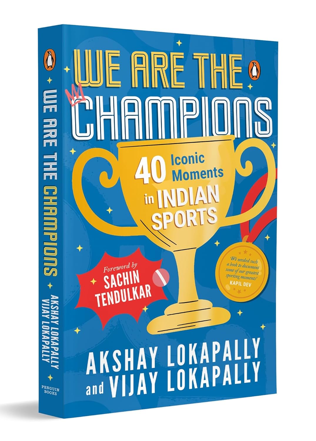 We Are the Champions: 40 Iconic Moments in Indian Sports