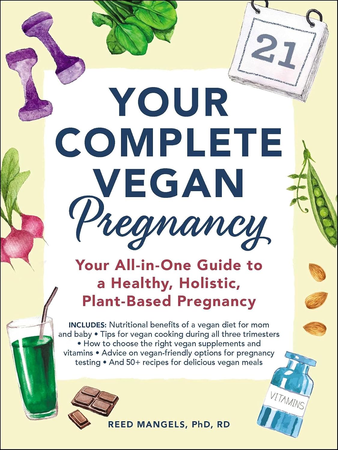 Your Vegan Pregnancy: A Complete Guide to a Healthy, Plant-Based Pregnancy