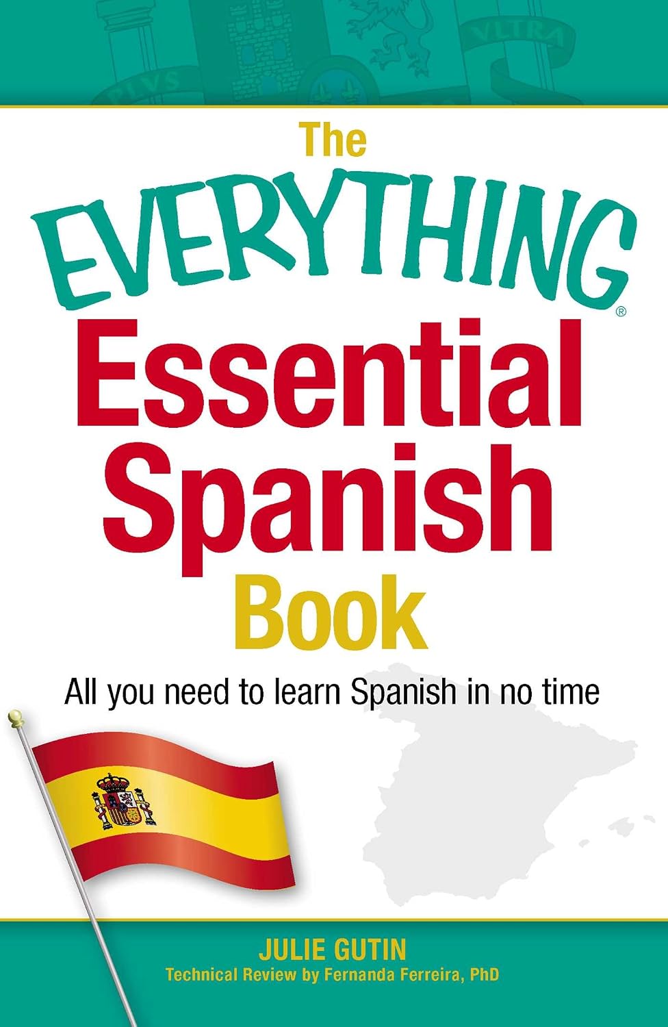 Everything essential Spanish book: all you need to learn Spanish in no time