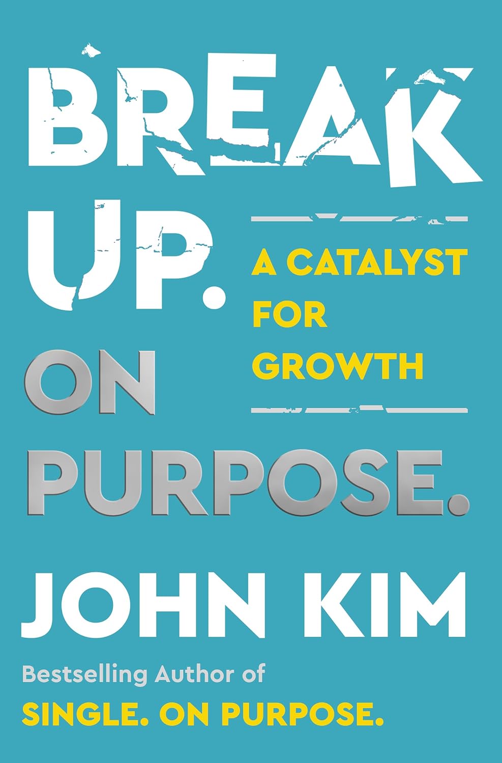 Break Up on Purpose