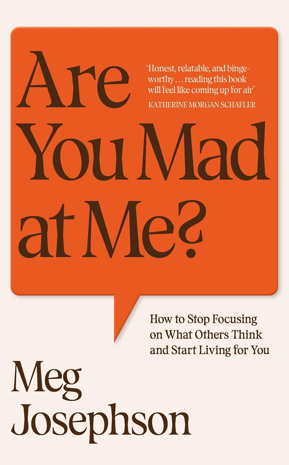 Are You Mad at Me?: Stop People Pleasing, Remember Who You Are, Find Connection
