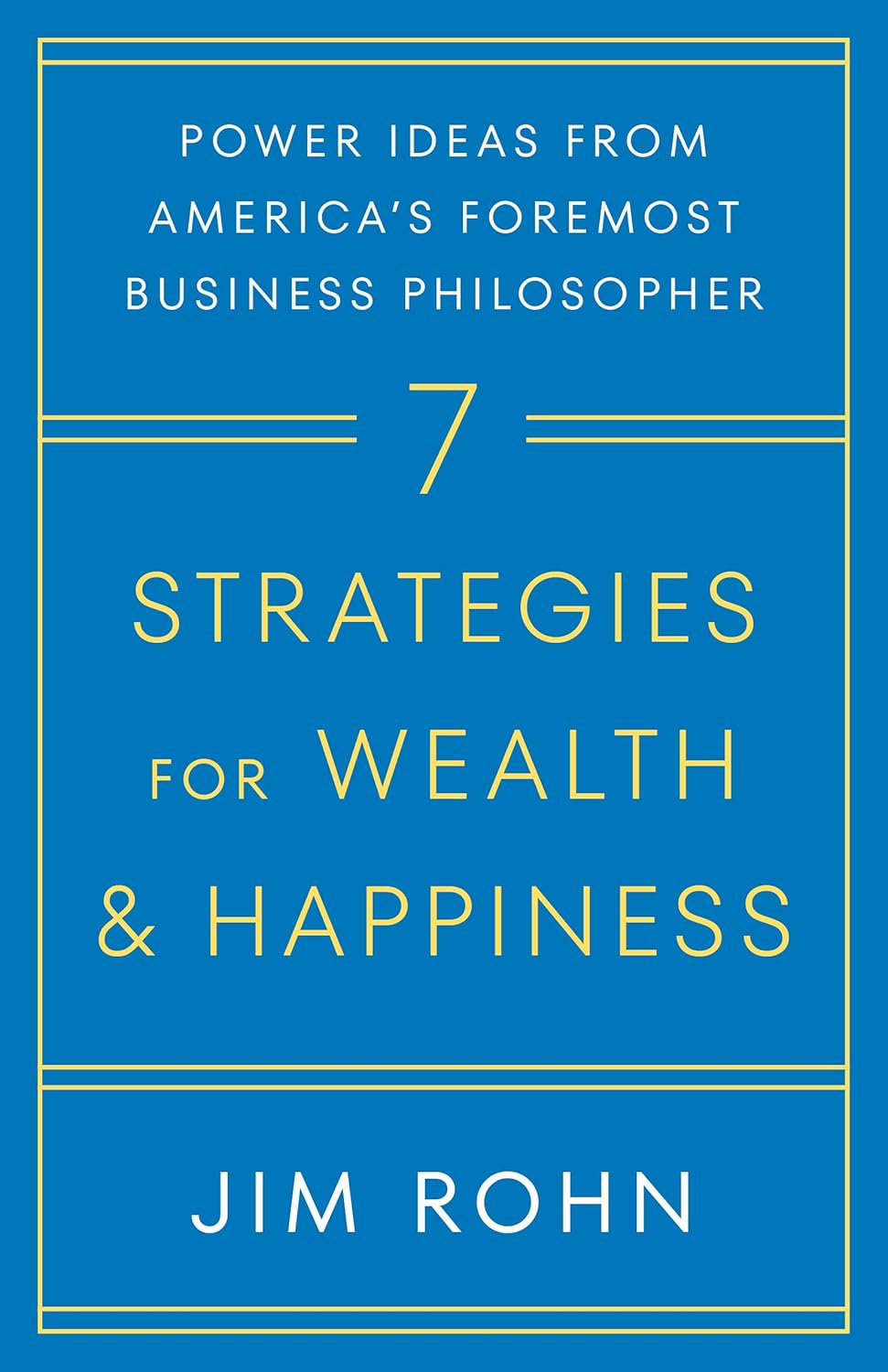 7 Strategies for Wealth and Happiness