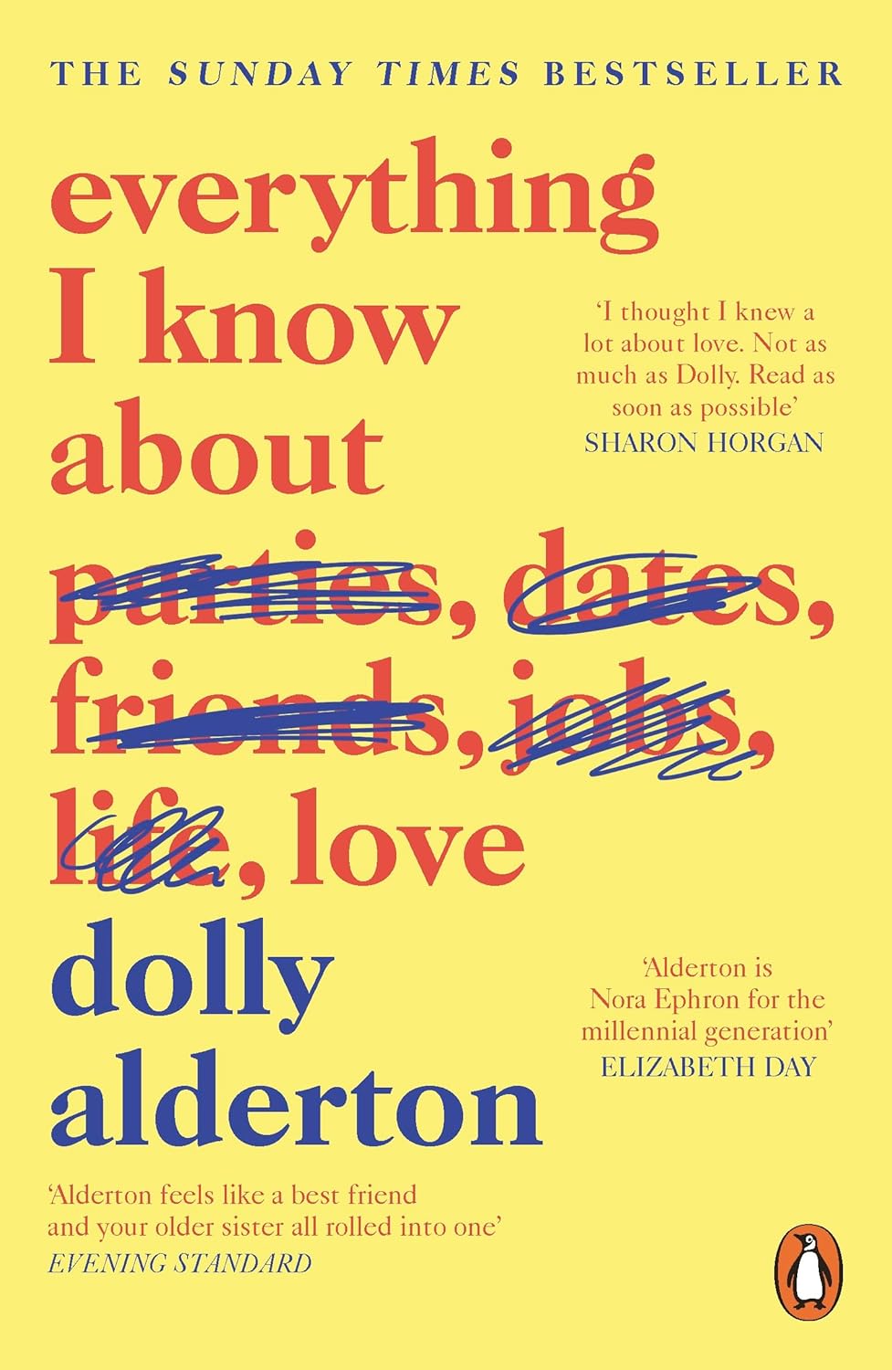 Everything I Know about Love: The Sunday Times Top 5 Bestseller