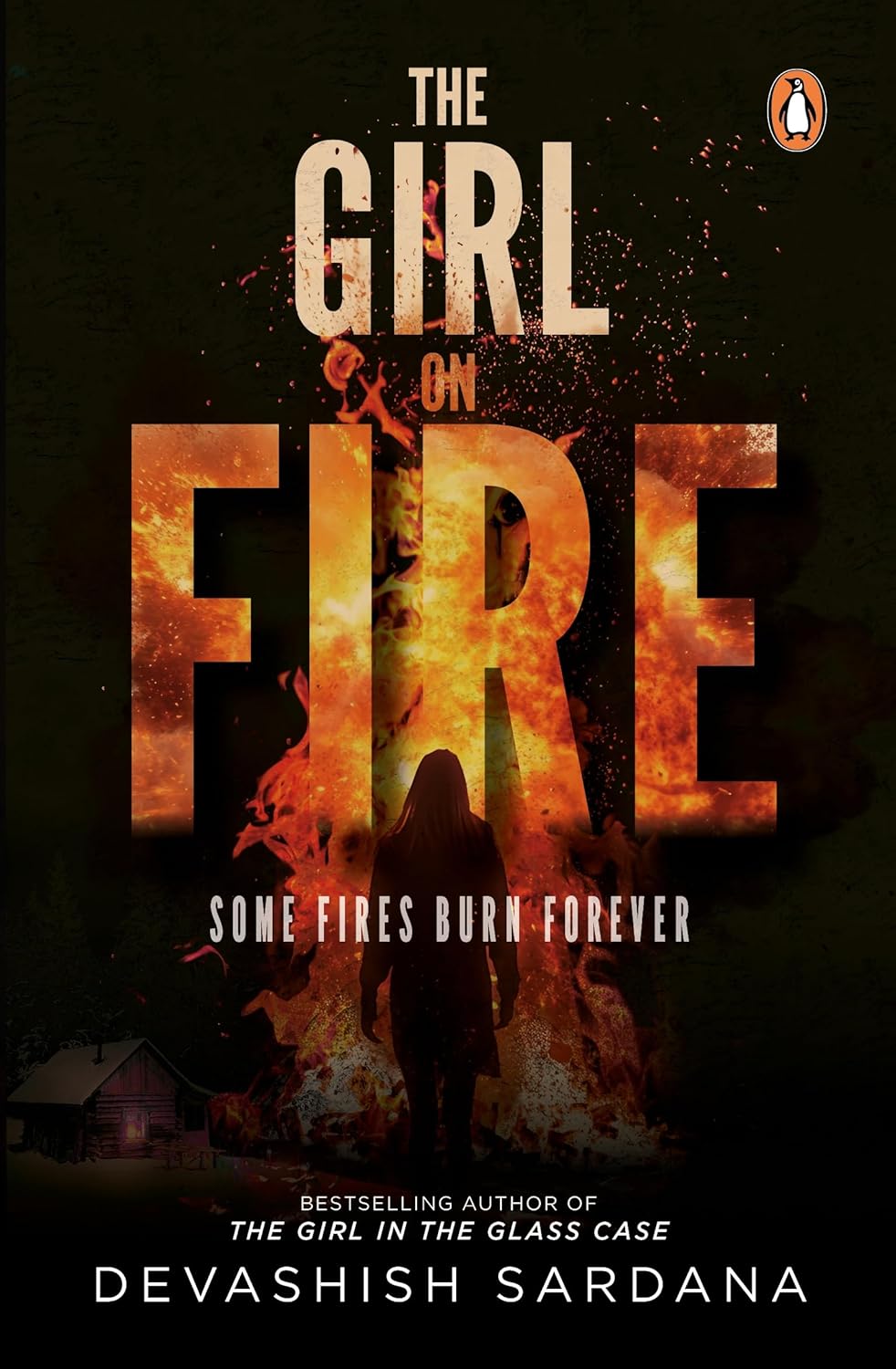 The Girl on Fire: Some Fires Burn Forever