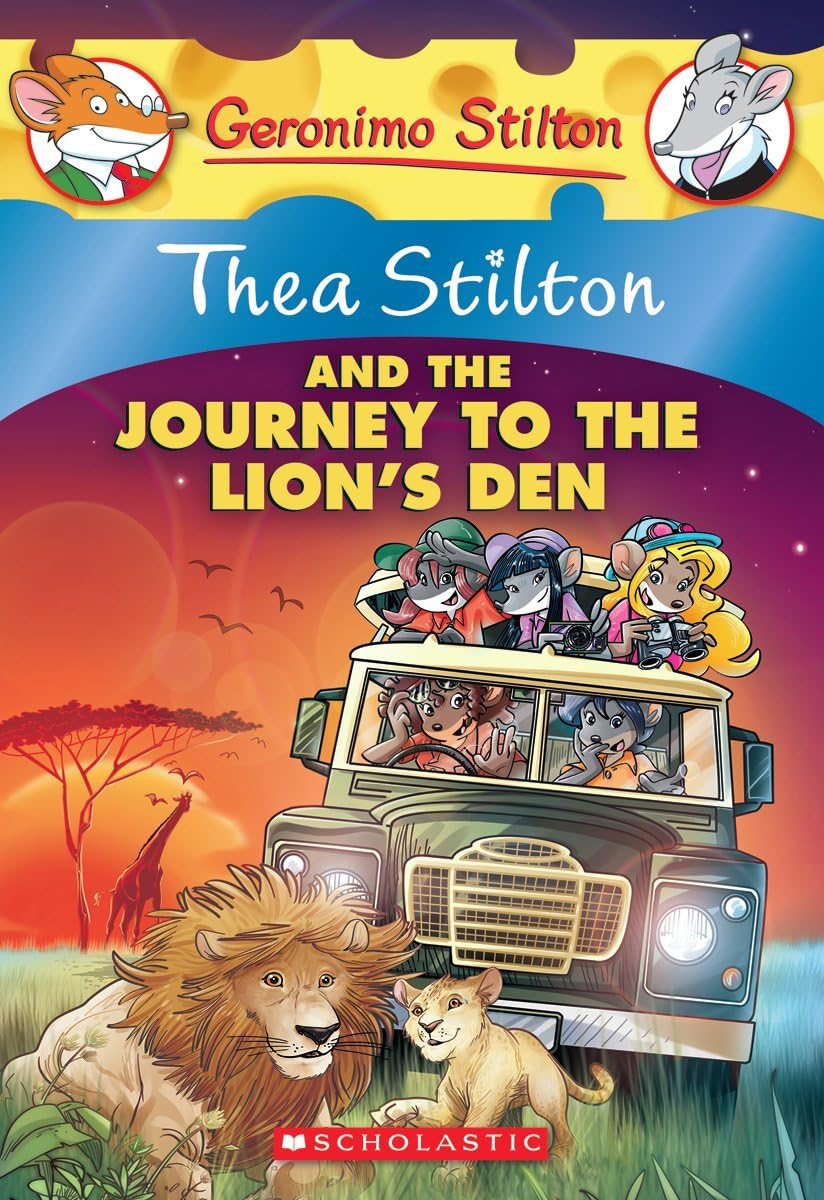 Thea Stilton and the Journey to the Lion's Den: Thea Stilton - 17