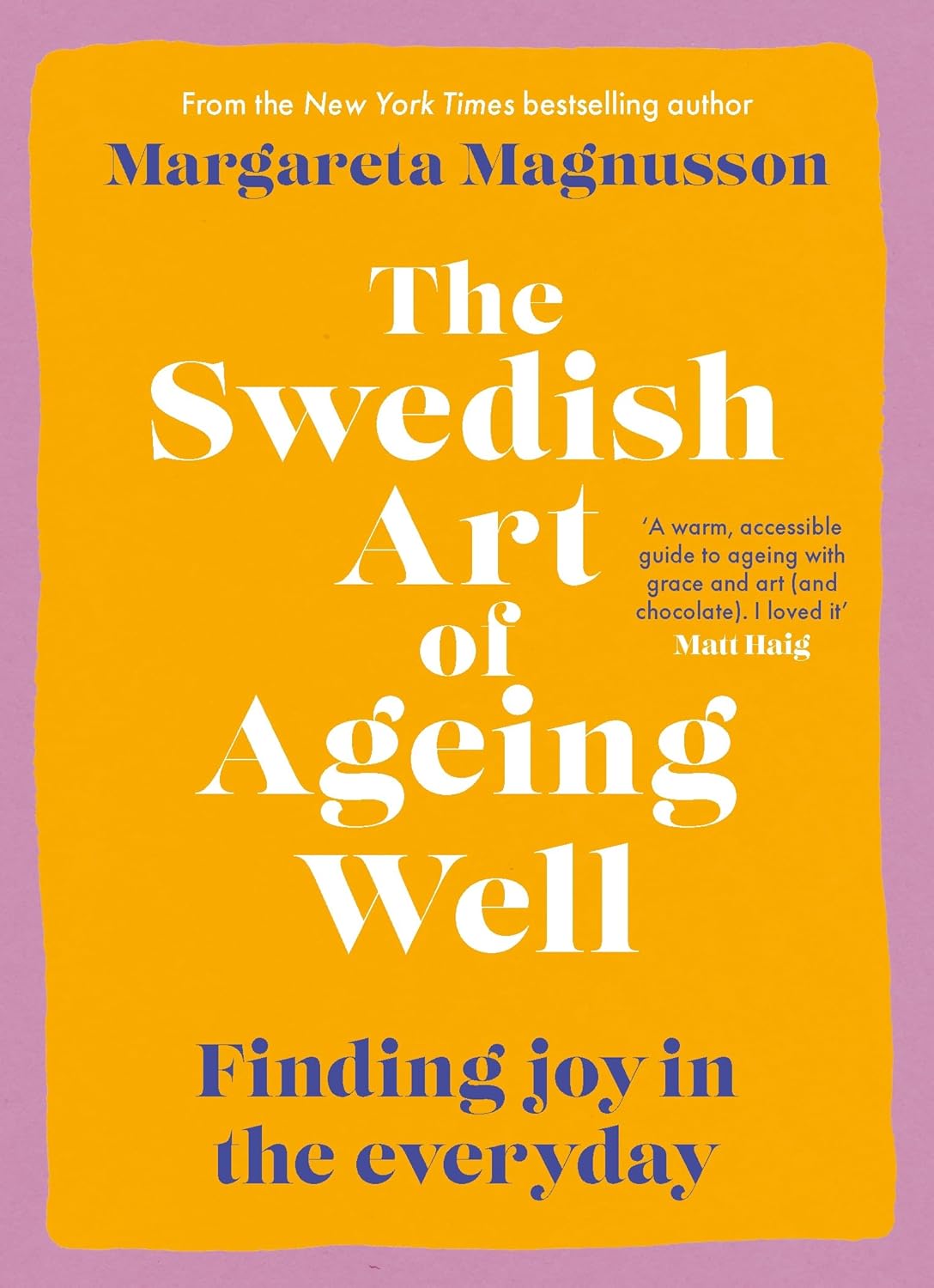 The Swedish Art of Ageing Well: Finding Joy in the Everyday