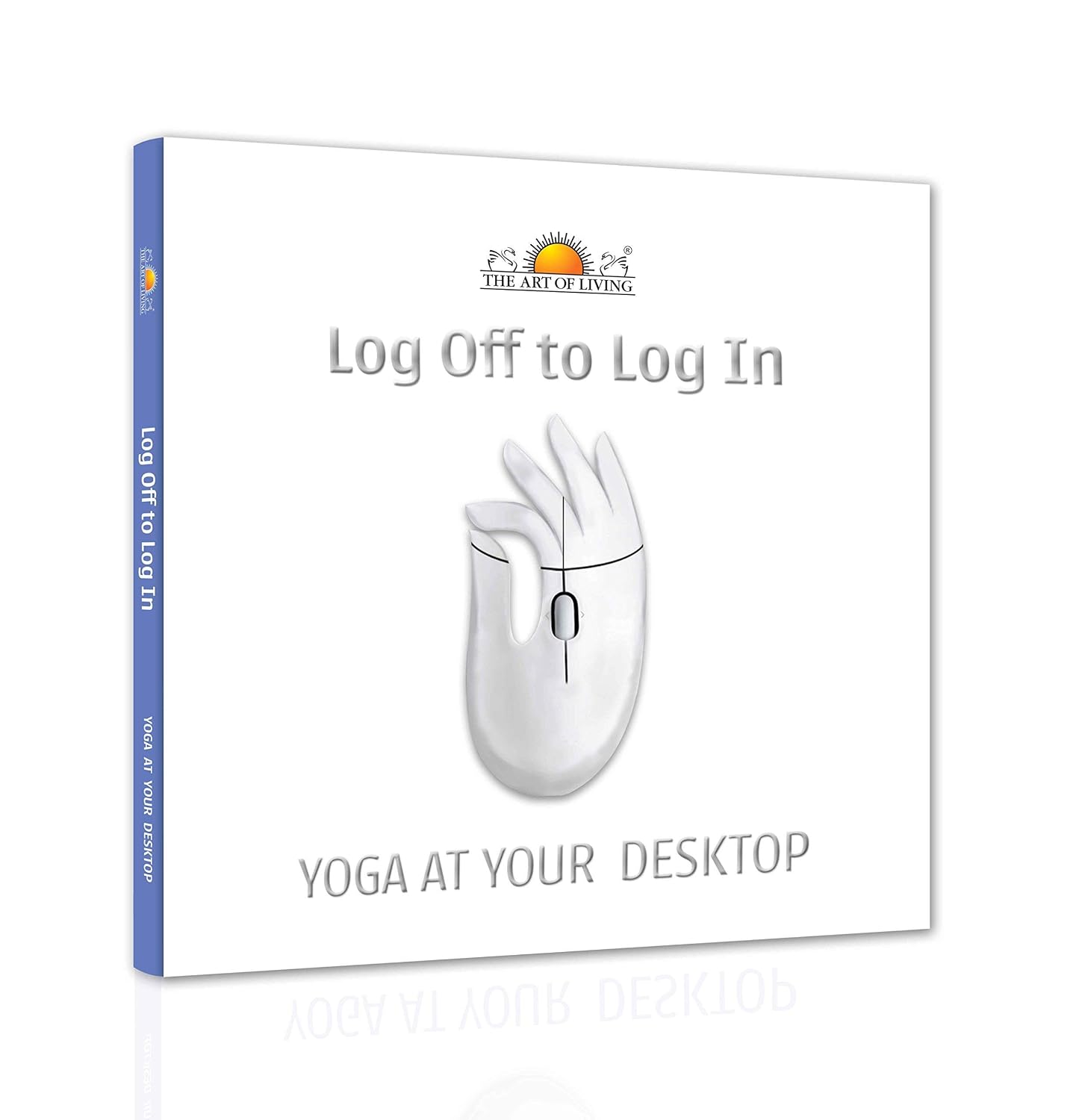 Log Off to Log in - Yoga at Your Desktop