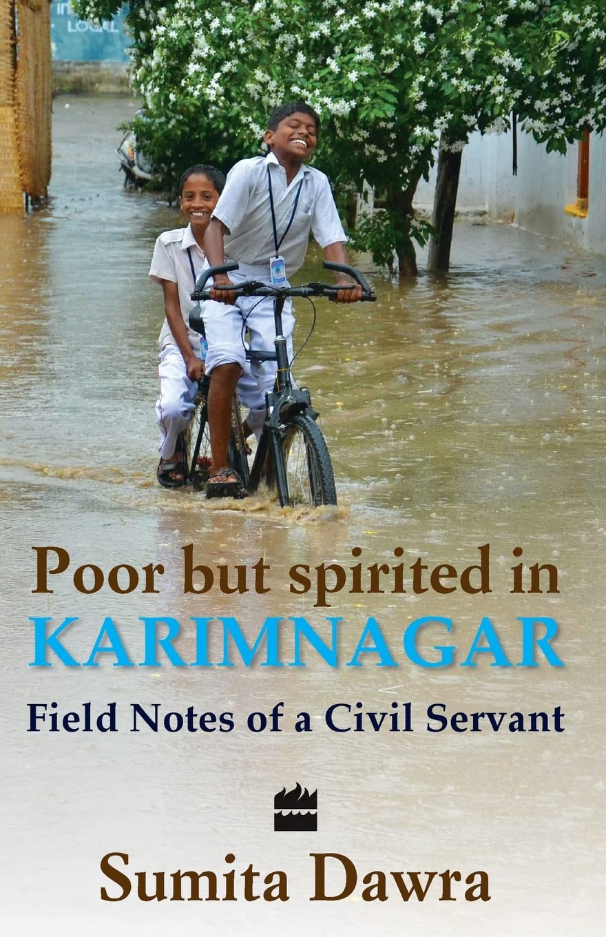 Poor but spirited in Karimnagar: field notes of a civil servant