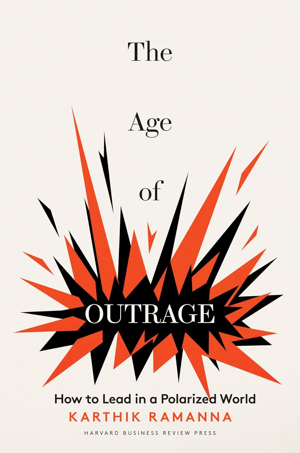 Age Outrage : How Lead Polarized World Hb: Age of Outrage