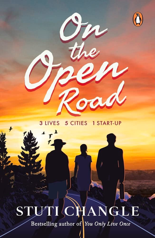 On the Open Road (author Signed Limited Edition): Three Lives. Five Cities. One Start-up