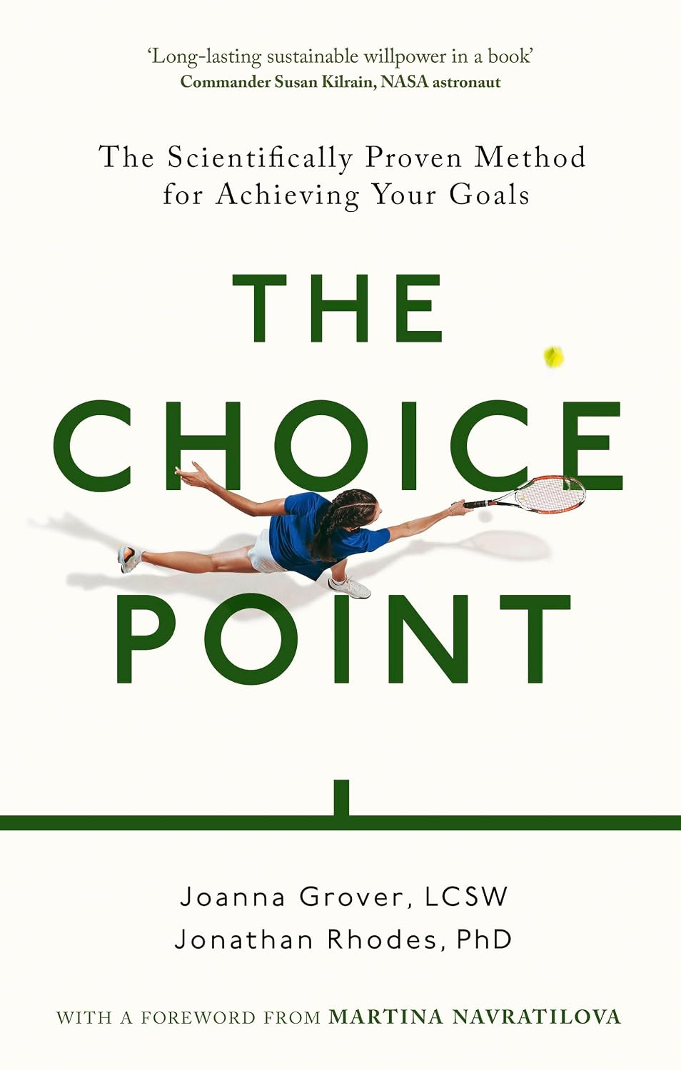 Choice Point: The Scientifically Proven Method for Achieving Your Goals