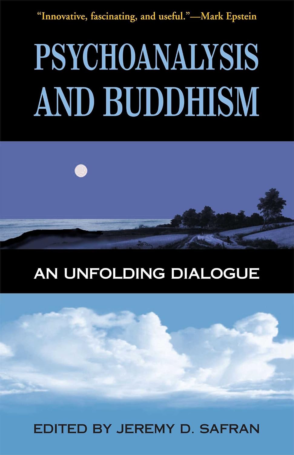 Psychoanalysis & Buddhism: An Unfolding Dialogue