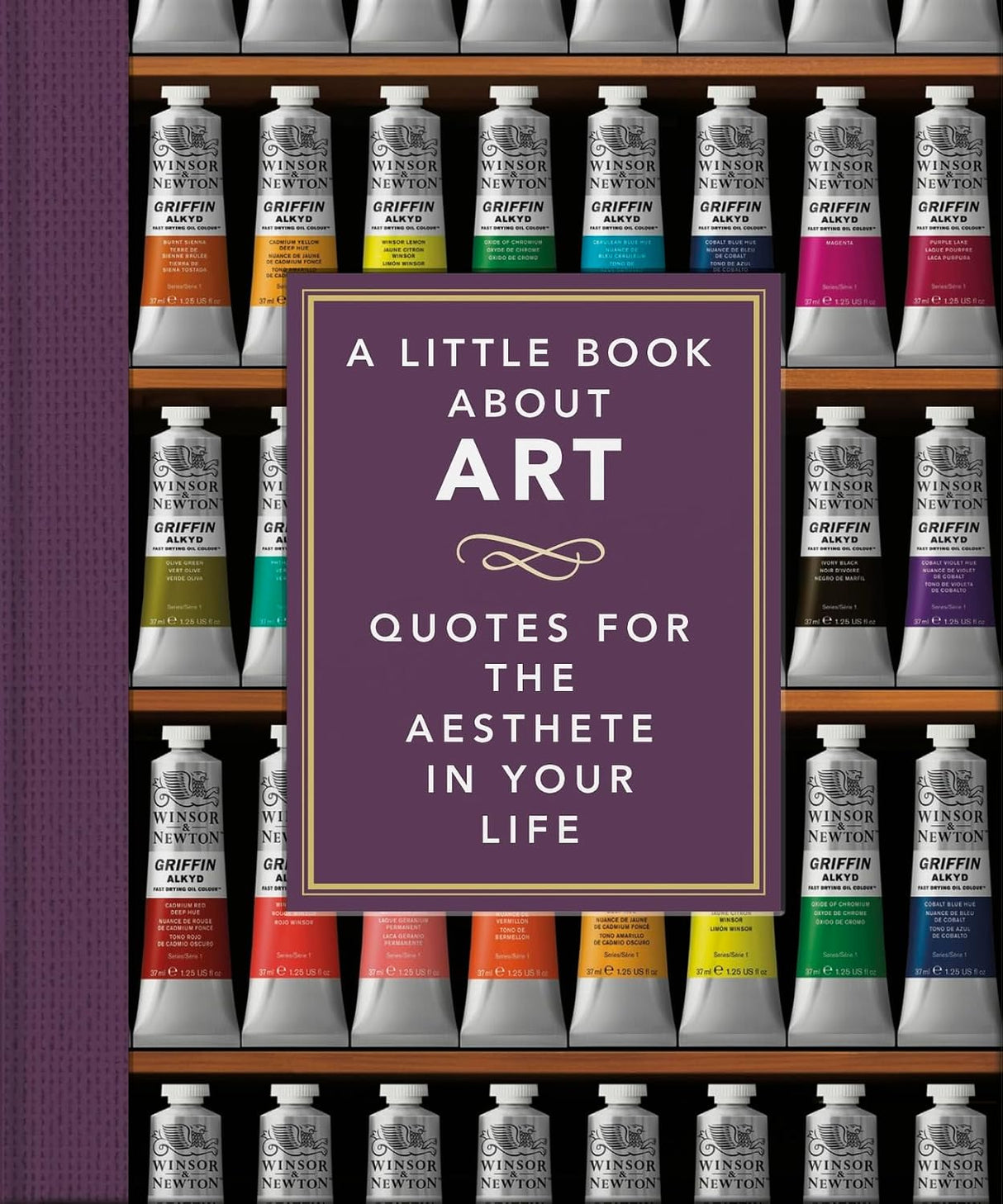 Little Book of Art: Quotes for the Aesthete in Your Life