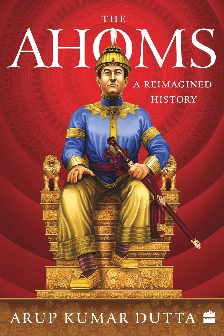 The Ahoms : a Reimagined History