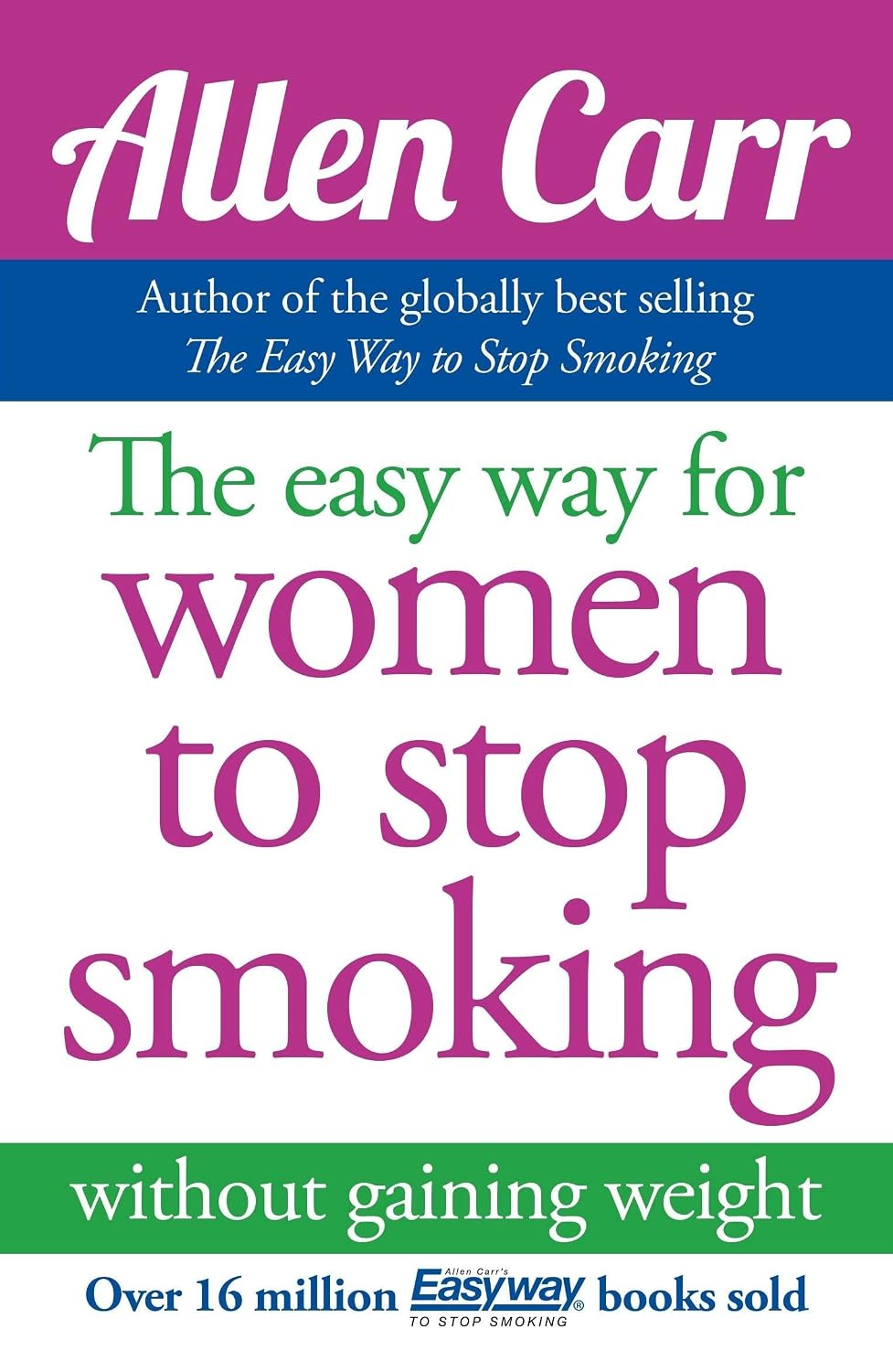 Allen Carr's Easy Way for Women to Stop Smoking