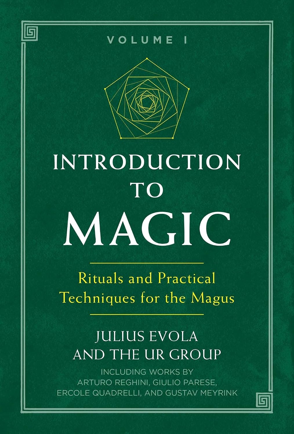 Introduction to Magic: Rituals and Practical Techniques for the Magus