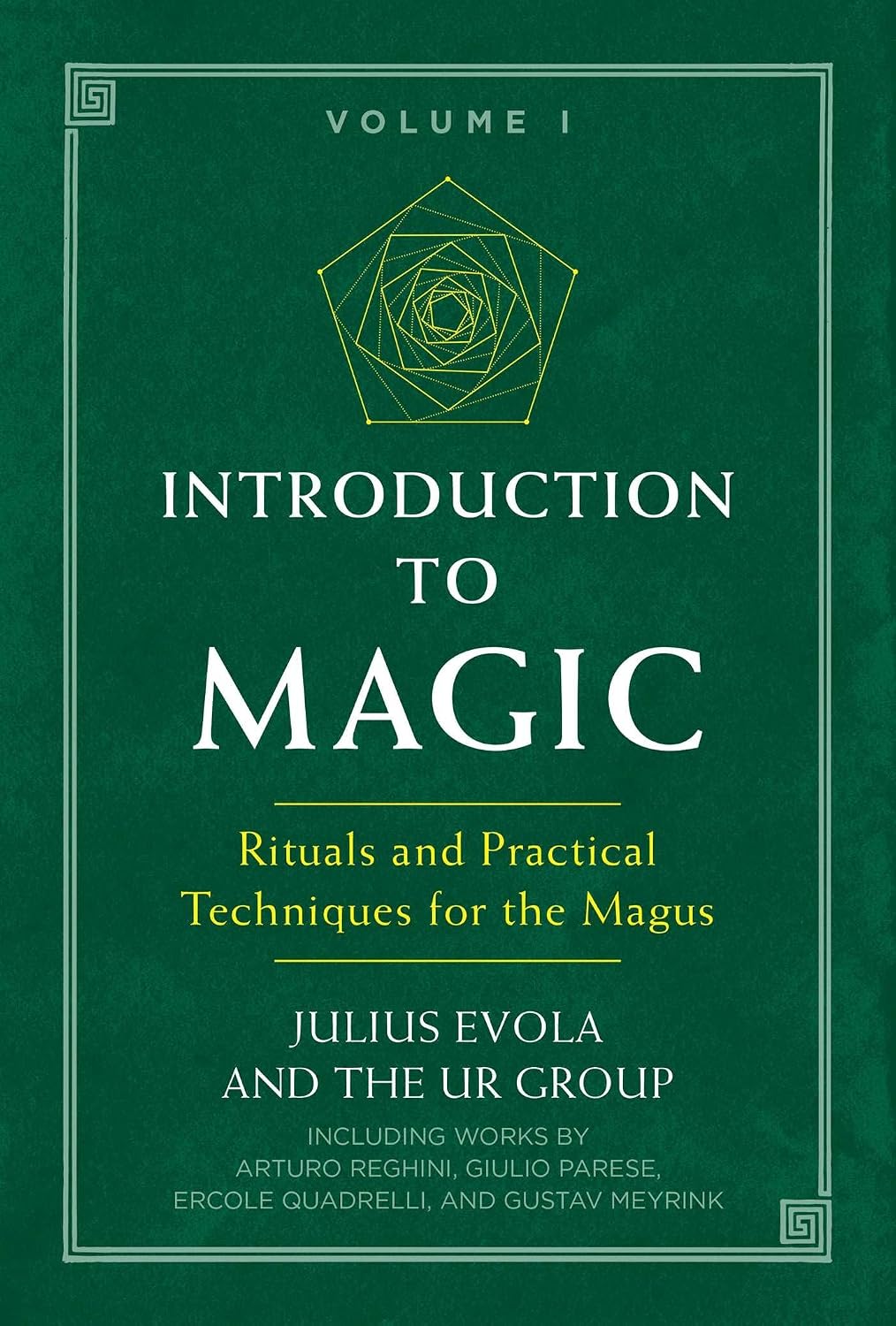 Introduction to Magic: Rituals and Practical Techniques for the Magus