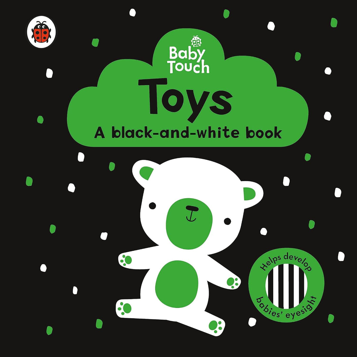 Baby Touch : Toys: a Black-And-white Book