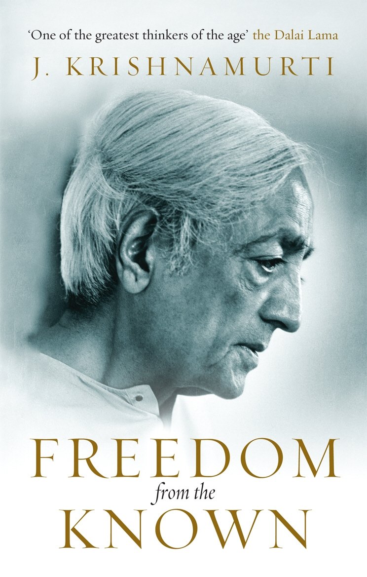 Freedom From the Known