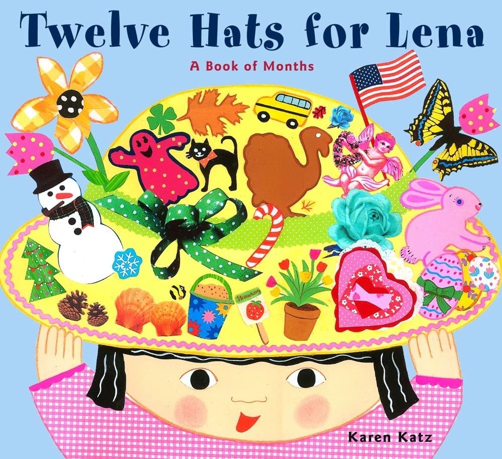 Twelve hats for Lena: a book of months