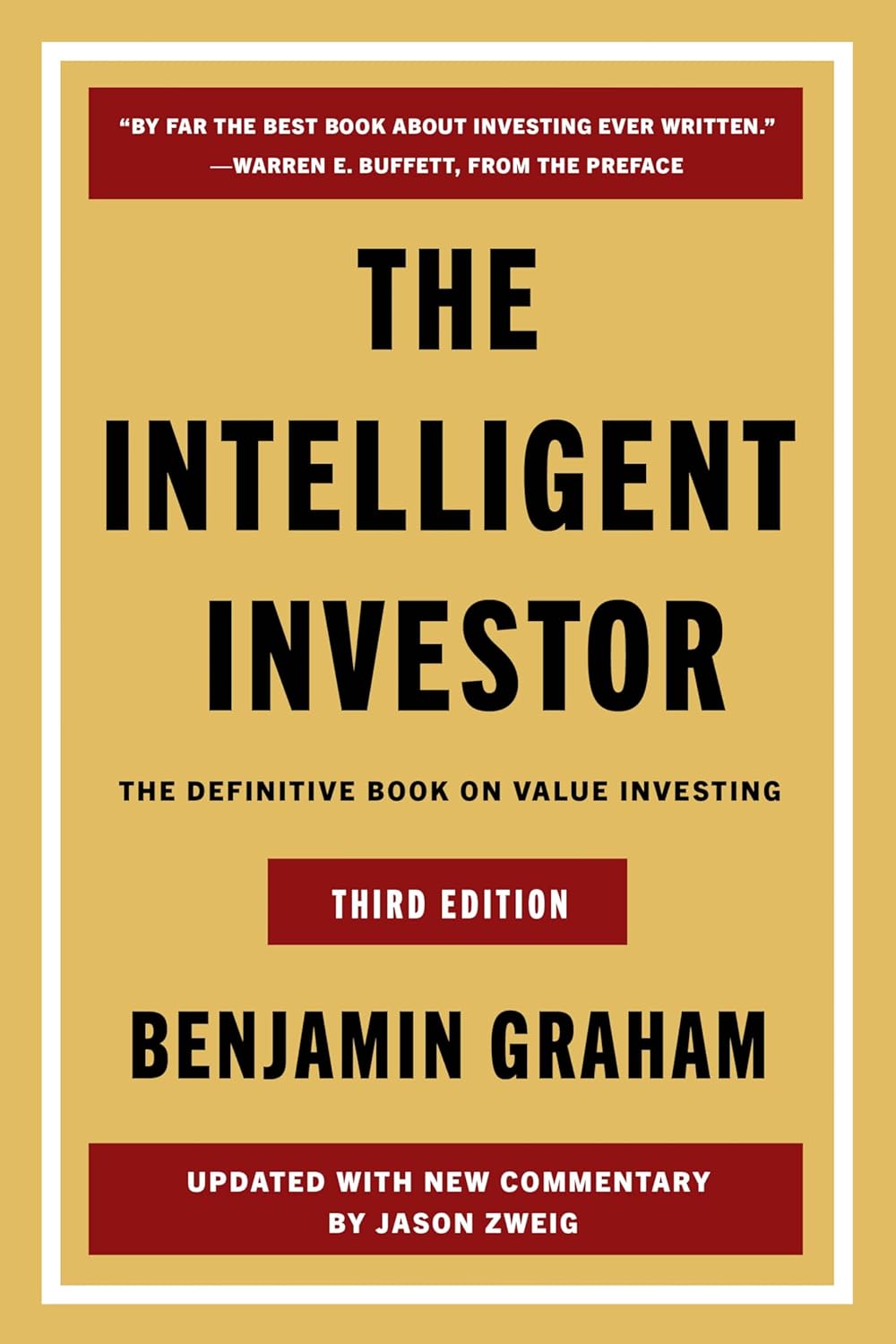 The Intelligent Investor : the Definitive Book on Value Investing (third Edition)