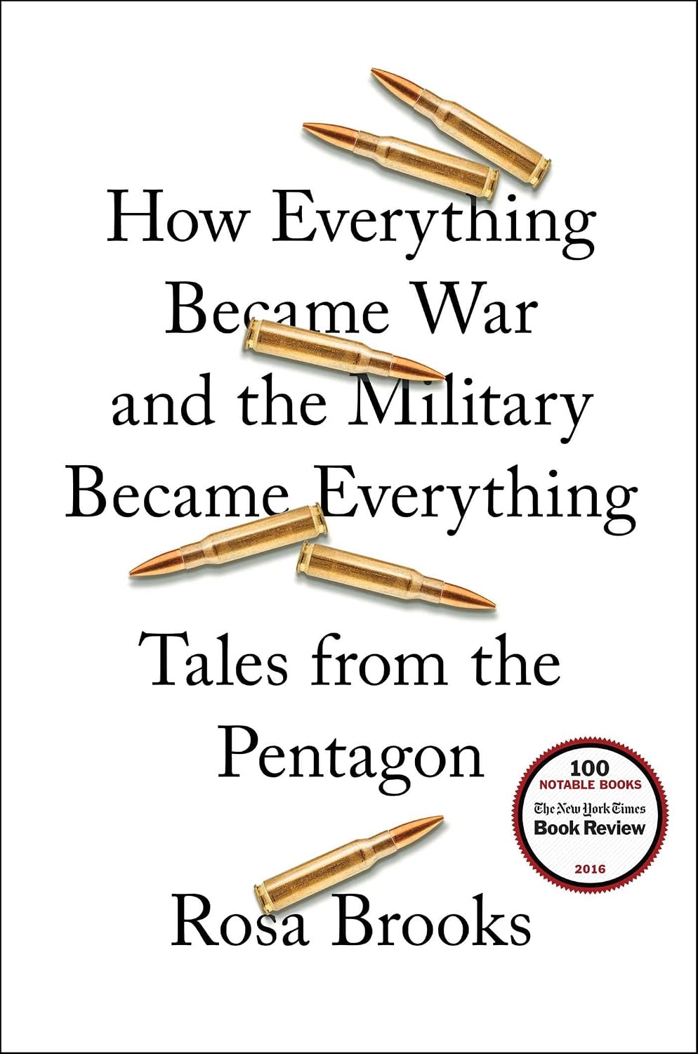 How everything became war and the military became everything: tales from the Pentagon