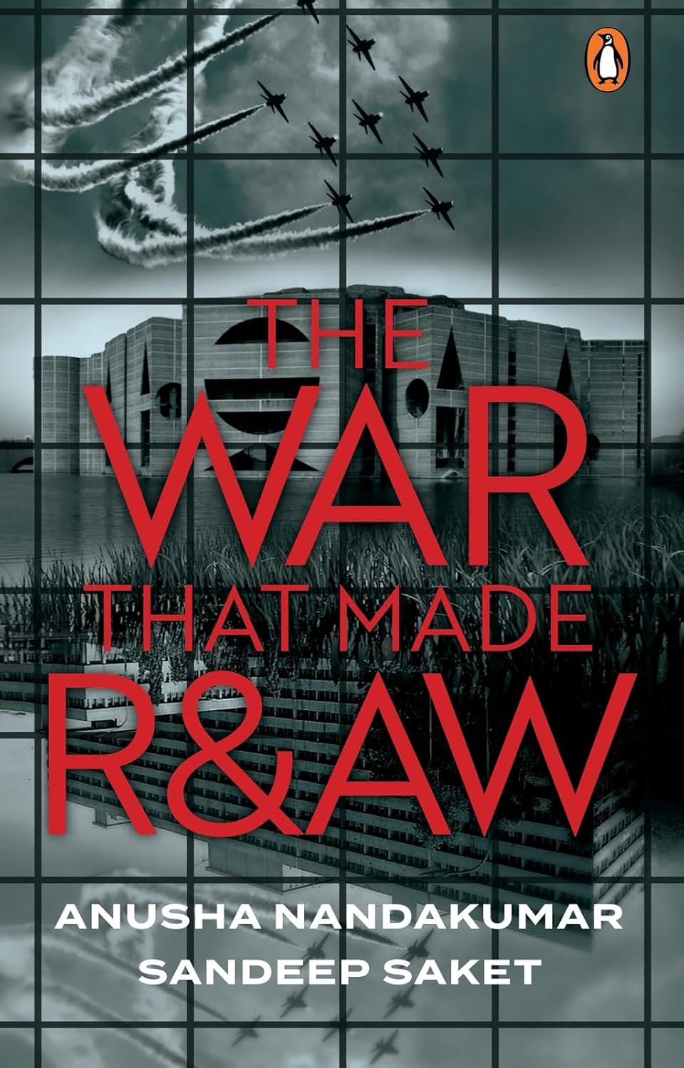 The War That Made R&AW