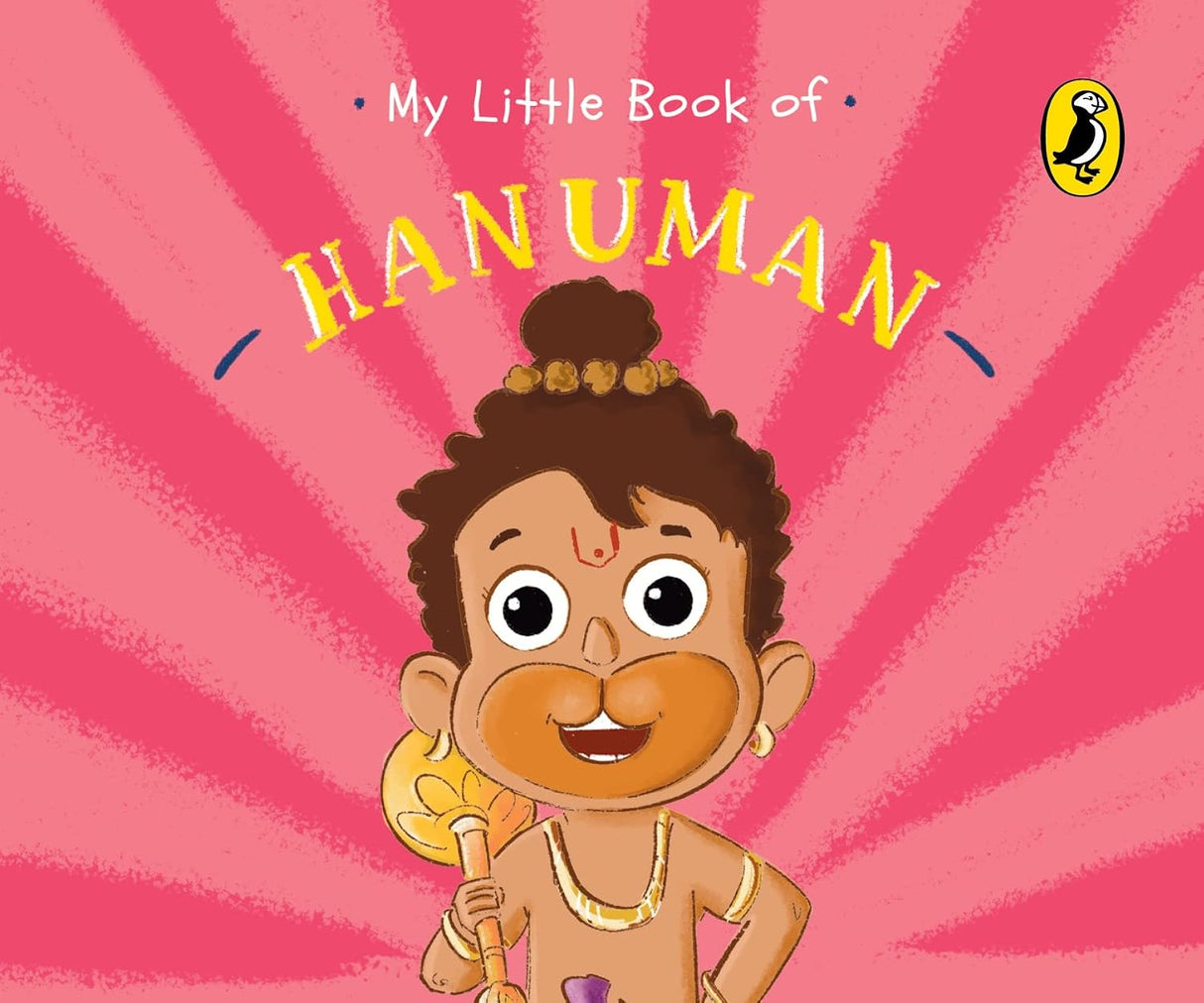My Little Book of Hanuman: Illustrated Board Books on Hindu Mythology, Indian Gods and Goddesses for Kids Age 3+; a Puffin Original